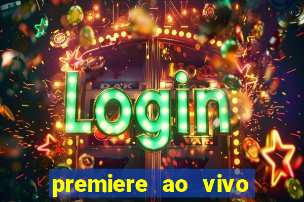 premiere ao vivo gratis futebol